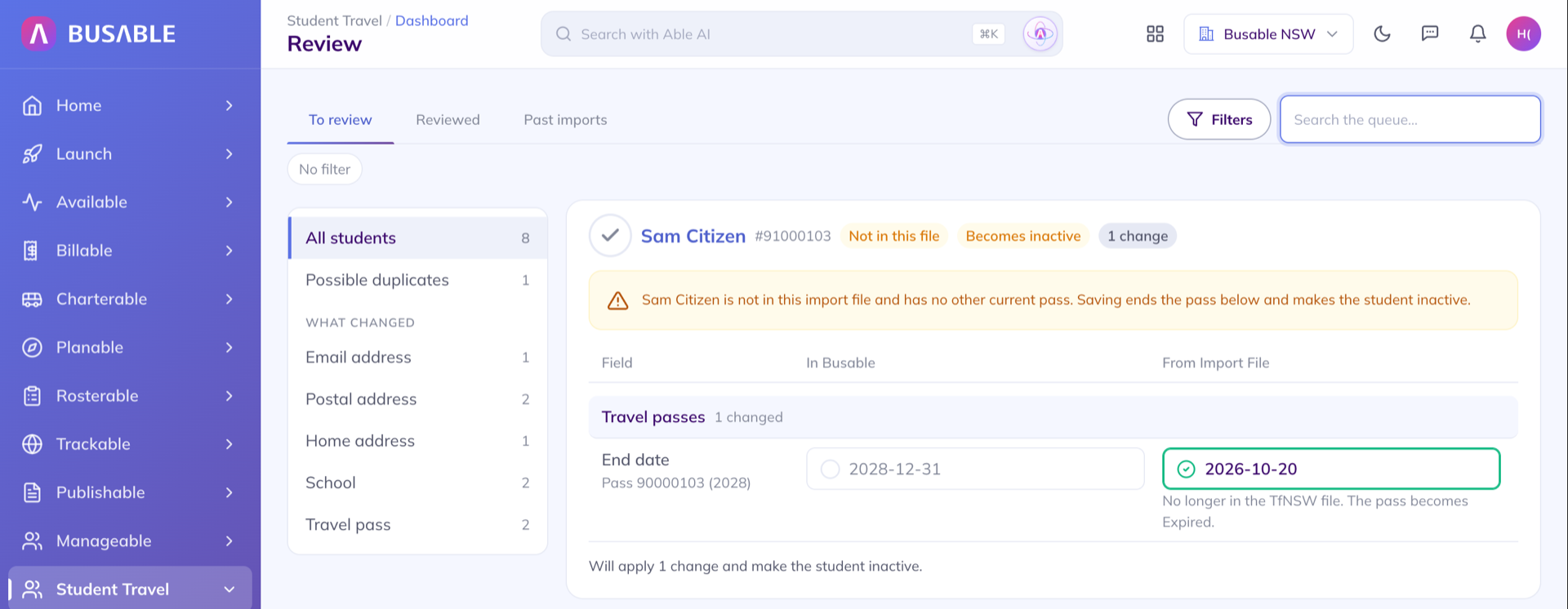 Busable Student review page with the filter rail on the left and Sam Citizen's card tagged Not in this file and Becomes inactive, warning that saving ends the pass and makes the student inactive, with pass 90000103 end date changing from 2028-12-31 to 2026-10-20