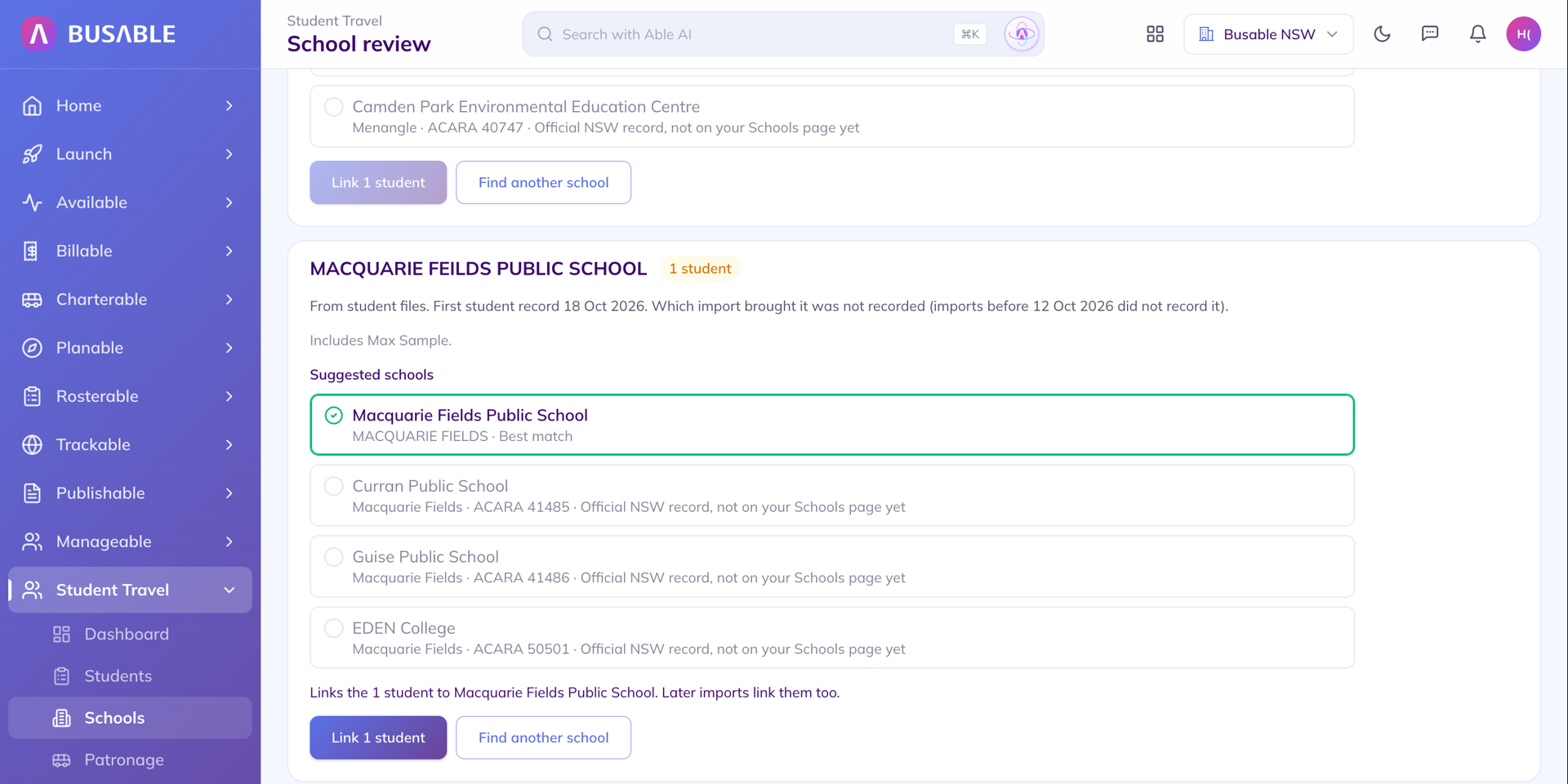 Busable School review page showing a school name from the student file, MACQUARIE FEILDS PUBLIC SCHOOL, with 1 student, Max Sample. Macquarie Fields Public School is selected as the best match above other Macquarie Fields schools from the official NSW record, with a Link 1 student button